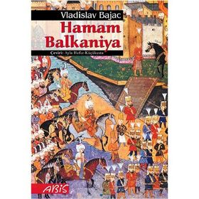 HAMAM BALKANIYA - VLADISLAV BAJAC