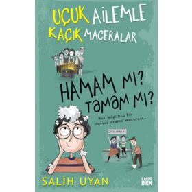 Hamam mı? Tamam mı? - Uçuk Ailemle Kaçık Maceralar - Salih Uyan
