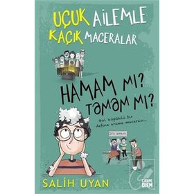Hamam mı? Tamam mı? - Uçuk Ailemle Kaçık Maceralar - Salih Uyan