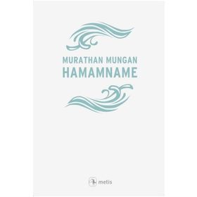 Hamamname - Murathan Mungan