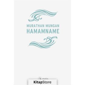 Hamamname - Murathan Mungan