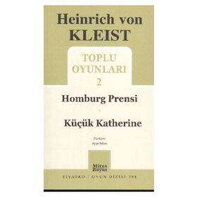 HAMBURG PRENSI KÜÇÜK KATHERINE TOPLU OYUNLARI 2 - HEINRICH VON KLEIST