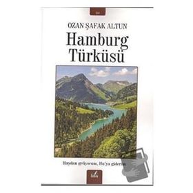 Hamburg Türküsü - Ozan Şafaş Altun