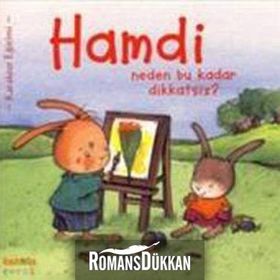 HAMDI NEDEN BU KADAR DIKKATSIZ? - MYMI DOINET