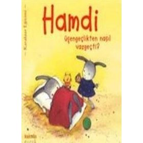 Hamdi Üşengeçlikten Nasıl Vazgeçti? - Mymi Doinet