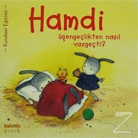 Hamdi Üşengeçlikten Nasıl Vazgeçti? - Mymi Doinet