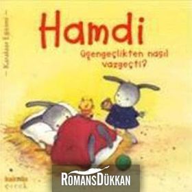 Hamdi Üşengeçlikten Nasıl Vazgeçti? - Mymi Doinet