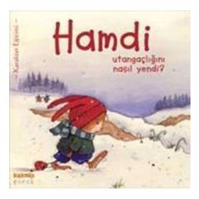 HAMDI UTANGAÇLIĞINI NASIL YENDI - MYMI DOINET