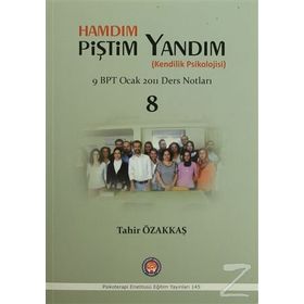 Hamdım Piştim Yandım Kendilik Psikolojisi - Tahir Özakkaş
