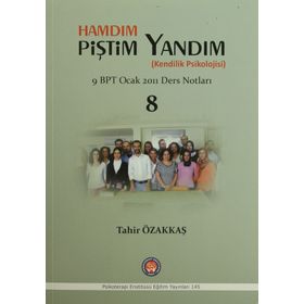 Hamdım Piştim Yandım Kendilik Psikolojisi - Tahir Özakkaş
