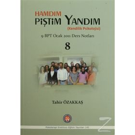 Hamdım Piştim Yandım Kendilik Psikolojisi - Tahir Özakkaş