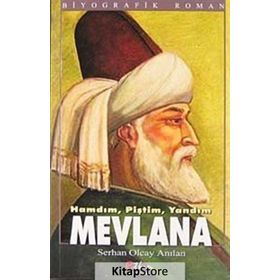 HAMDIM, PİŞTİM, YANDIM MEVLANA - SERHAN OLCAY ANILAN