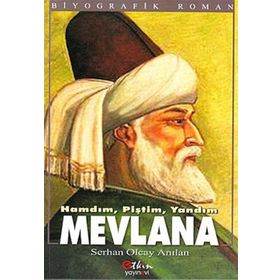 HAMDIM, PİŞTİM, YANDIM MEVLANA - SERHAN OLCAY ANILAN