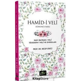 Hamid-i Veli Somuncu Baba - Recep Dikici
