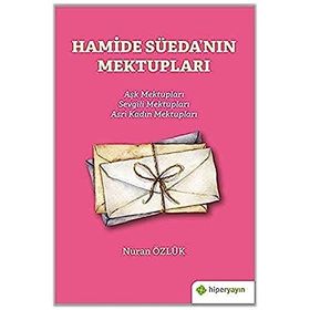 Hamide Süeda`nın Mektupları Nuran Özlük
