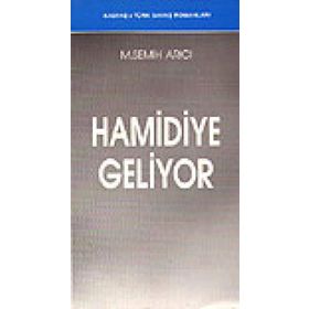 HAMIDIYE GELIYOR - M. SEMIH ARICI