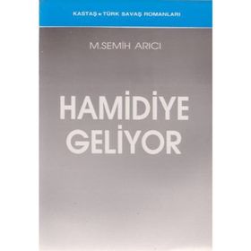HAMIDIYE GELIYOR - M. SEMIH ARICI