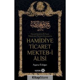 Hamidiye Ticaret Mekteb-i Alisi - Ayşenur Erdoğan