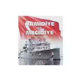HAMIDIYE VE MECIDIYE KRUVAZÖRLER - AHMET GÜLERYÜZ