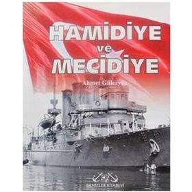 HAMIDIYE VE MECIDIYE KRUVAZÖRLER - AHMET GÜLERYÜZ
