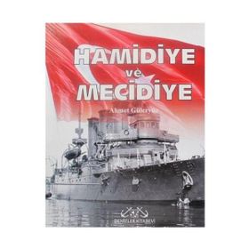 HAMIDIYE VE MECIDIYE KRUVAZÖRLER - AHMET GÜLERYÜZ