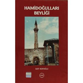 Hamidoğulları Beyliği - Sait Kofoğlu