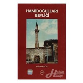 Hamidoğulları Beyliği - Sait Kofoğlu