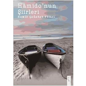 Hamido'nun Şiirleri - Hamit Çağatay Vural