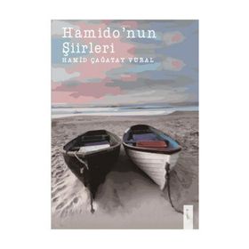 Hamido'nun Şiirleri - Hamit Çağatay Vural