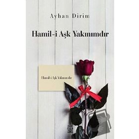 Hamil-i Aşk Yakınımdır - Ayhan Dirim