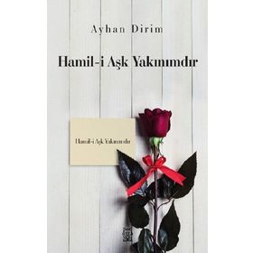 Hamil-i Aşk Yakınımdır - Ayhan Dirim