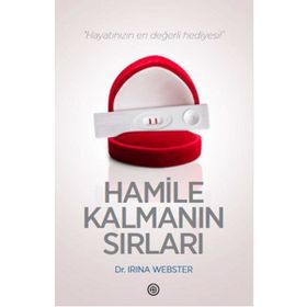 Hamile Kalmanın Sırları - Irina Webster
