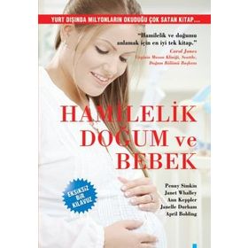 Hamilelik, Doğum ve Bebek - Penny Simkin Janet Whalley Ann Keppler Janelle Durham April Bolding