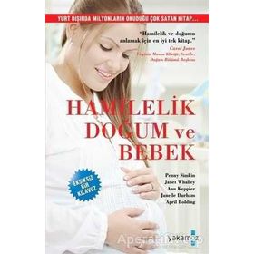 Hamilelik, Doğum ve Bebek - Penny Simkin Janet Whalley Ann Keppler Janelle Durham April Bolding