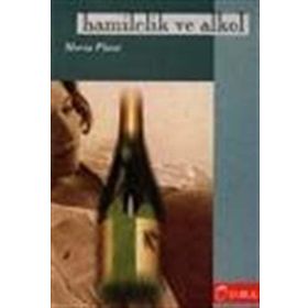 HAMILELIK VE ALKOL - MORIA PLANT