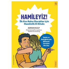 Hamileyiz! İlk Kez Baba Olacaklar için Hamilelik El Kitabı - Adrian Kulp