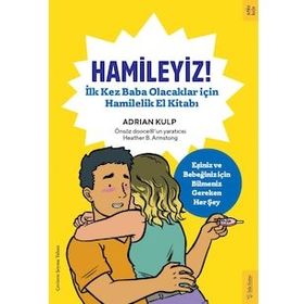 Hamileyiz! İlk Kez Baba Olacaklar için Hamilelik El Kitabı - Adrian Kulp