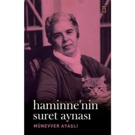 HAMINNE'NIN SURET AYNASI - MÜNEVVER AYAŞLI