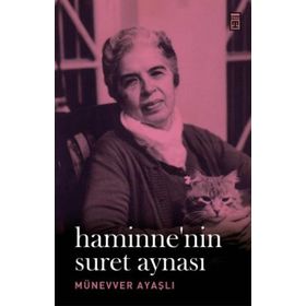 HAMINNE'NIN SURET AYNASI - MÜNEVVER AYAŞLI