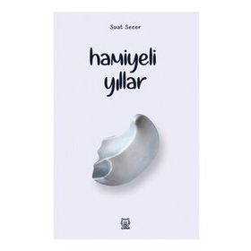 Hamiyeli Yıllar - Suat Sezer