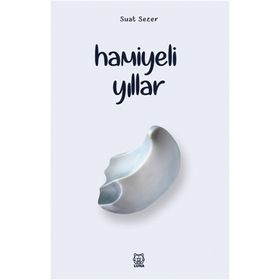 Hamiyeli Yıllar - Suat Sezer
