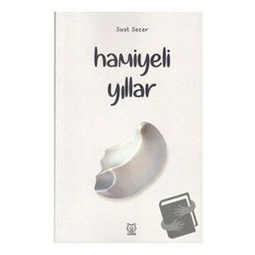 Hamiyeli Yıllar - Suat Sezer