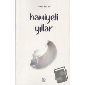 Hamiyeli Yıllar - Suat Sezer