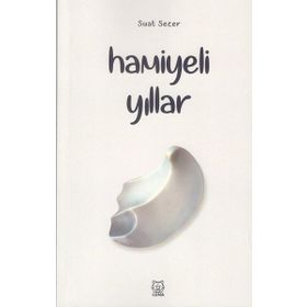 Hamiyeli Yıllar - Suat Sezer