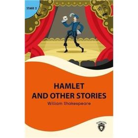 HAMLET AND OTHER STORIES - WILLIAM SHAKESPEARE