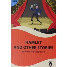 HAMLET AND OTHER STORIES - WILLIAM SHAKESPEARE
