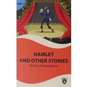 HAMLET AND OTHER STORIES - WILLIAM SHAKESPEARE