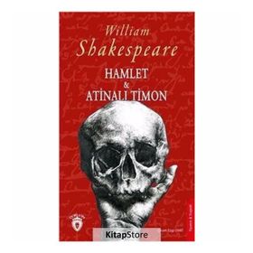 Hamlet & Atinalı Timon - William Shakespeare