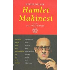 HAMLET MAKINESI - HEINER MÜLLER