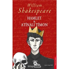 Hamlet Ve Atinalı Timon - William Shakespeare